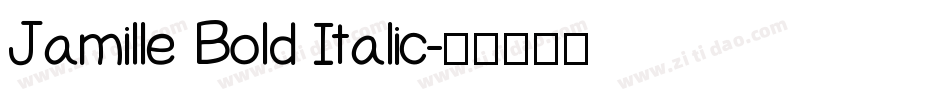 Jamille Bold Italic字体转换